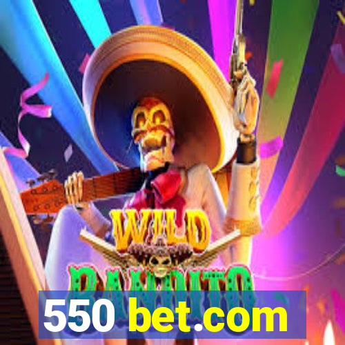 550 bet.com